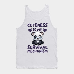 cuteness is my survival mechanism cute funny panda Tank Top